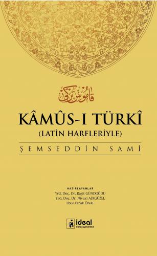 Kâmûs-ı Türkî Osmanlıca – Türkçe Sözlük (Latin Harfleriyle)