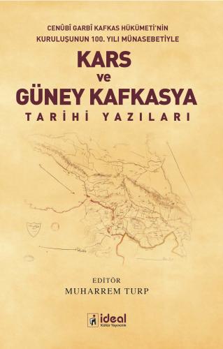 Kars ve Güney Kafkasya Tarihi Yazıları