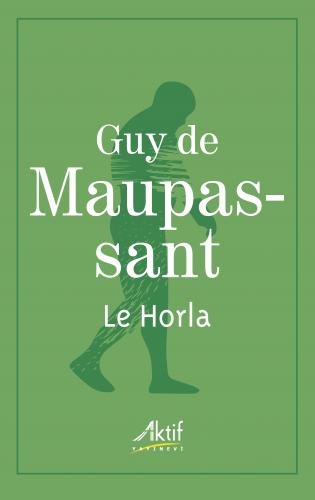 Le Horla Guy de Maupassant