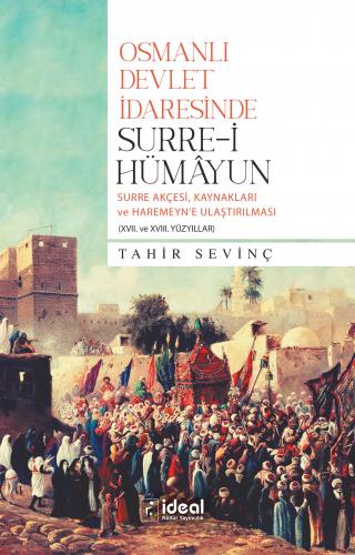 Osmanlı Devlet İdaresinde Surre-i Hümâyun