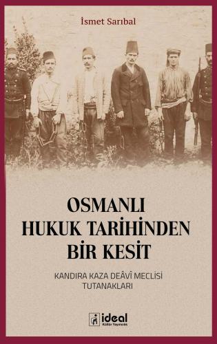 Osmanlı Hukuk Tarihinden Bir Kesit %20 indirimli İsmet Sarıbal