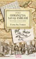 18. Yüzyıl Osmanlı'da Savaş Esirleri