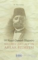 19.Yüzyıl Osmanlı Düşünürü Mehmet Arif Bey'in Ahlak Felsefesi
