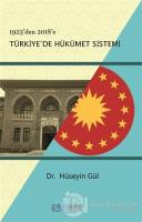 1923'den 2018'e Türkiye'de Hükümet Sistemi