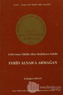 1998 Onur Ödülü Altın Madalya Sahibi Ferid Alnar'a Armağan