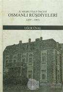 2. Meşrutiyet Öncesi Osmanlı Rüşdiyeleri (1897-1907) (Ciltli)