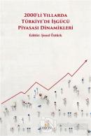 2000'li Yıllarda Türkiye'de İşgücü Piyasası Dinamikleri