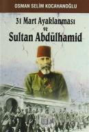 31 Mart Ayaklanması ve Sultan Abdülhamid