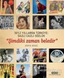 50'li Yıllarda Türkiye: Sazlı Cazlı Sözlük / Şimdiki Zaman Beledir (Ciltli)