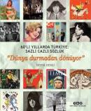 60'lı Yıllarda Türkiye: Sazlı Cazlı Sözlük (Ciltli)