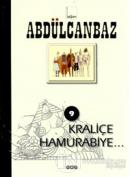 Abdülcanbaz - 9 Kraliçe Hamurabiye