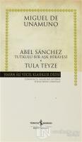 Abel Sanchez - Tula Teyze (Ciltli)