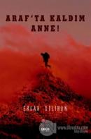 Araf'ta Kaldım Anne