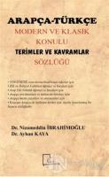 Arapça Türkçe Modern ve Klasik Konulu Terimler ve Kavramlar Sözlüğü