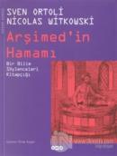 Arşimed'in Hamamı Bir Bilim Söylenceleri Kitapçığı (Ciltli)