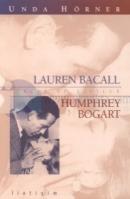 Aşklar ve Çiftler/Lauren Bacall-Humprey Bogart