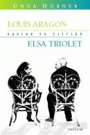 Aşklar ve Çiftler - Louis Aragon ve Elsa Triolet