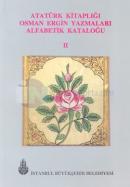 Atatürk Kitaplığı Osman Ergin Yazmaları Alfabetik Kataloğu 2