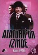 Atatürk'ün İzinde