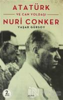 Atatürk ve Can Yoldaşı Nuri Conker