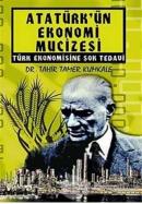 Atatürk'ün Ekonomi Mucizesi Türk Ekonomisine Şok Tedavi