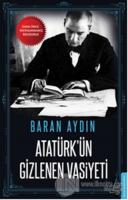 Atatürk'ün Gizlenen Vasiyeti