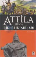 Attila Han'ın Liderlik Sırları