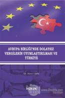 Avrupa Birliği'nde Dolaysız Vergilerin Uyumlaştırılması ve Türkiye