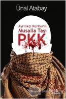 Ayrılıkçı Kürtlerin Musalla Taşı PKK