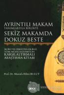 Ayrıntılı Makam Tanımlarıyla Birlikte Sekiz Makamda Dokuz Beste