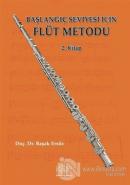 Başlangıç Seviyesi İçin Flüt Metodu 2. Kitap