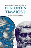 Batı ve İslam Dünyasında Platon'un Timaios'u