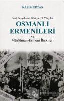 Batılı Seyyahların Gözüyle 19. Yüzyılda Osmanlı Ermenileri ve Müslüman - Ermeni İlişkileri