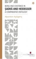 Being and Existence in Şadra and Heidegger a Comparative Ontology