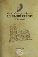Bir Kitap Dostu Ali Emiri Efendi