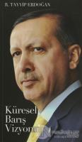 Bir Liderin Doğuşu Recep Tayyip Erdoğan - Küresel Barış Vizyonu (2 Kitap Takım)
