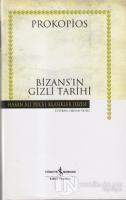 Bizans'ın Gizli Tarihi (Ciltli)