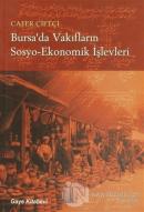 Bursa'da Vakıfların Sosyo-Ekonomik İşlevleri