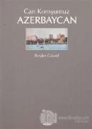 Can Komşumuz Azerbaycan
