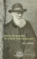Charles Darwin ve Evrim Tartışmaları
