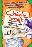 Charlie Small - Charlie Yer Altı Dünyası'nda