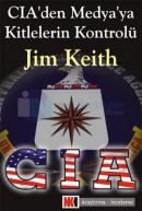 CIA''den Medya''ya Kitlelerin Kontrolü