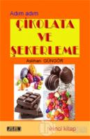Çikolata ve Şekerleme (İkinci Kitap)