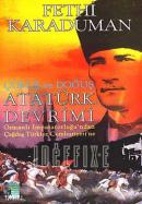 Atatürk Devrimi - Çöküş ve Doğuş
