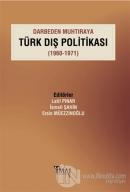 Darbeden Muhtıraya Türk Dış Politikası (1960-1971)