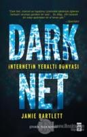 Dark Net: İnternetin Yeraltı Dünyası