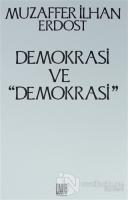 Demokrasi ve ''Demokrasi''