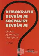 Demokratik Devrim Mi Sosyalist Devrim Mi?
