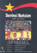 Devrimci Marksizm Sayı: 1 Üç Aylık Teorik - Politik Dergi