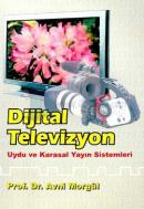 Dijital TelevizyonUydu ve Karasal Yayın Sistemi